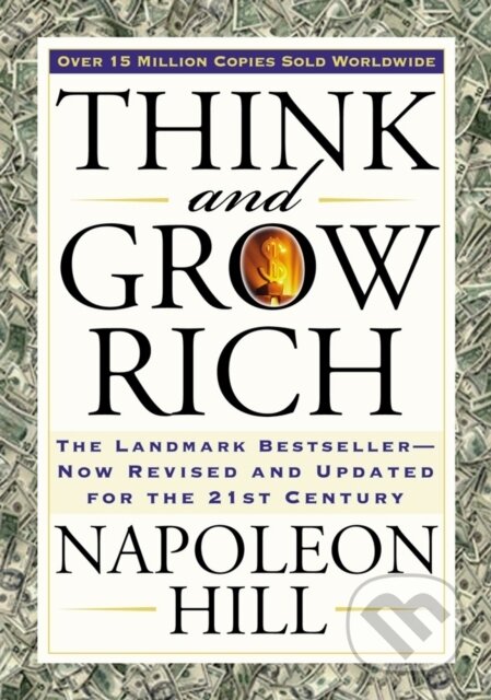 Kniha: Think and Grow Rich (Napoleon Hill). , 1900 Kniha: Think and Grow Rich (Napoleon Hill). , 1900