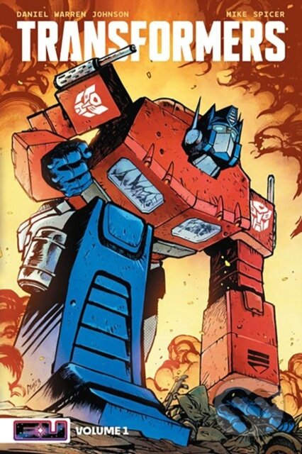 Kniha: Transformers Vol. 1 (Daniel Warren Johnson). Image Comics, 2024 Kniha: Transformers Vol. 1 (Daniel Warren Johnson). Image Comics, 2024