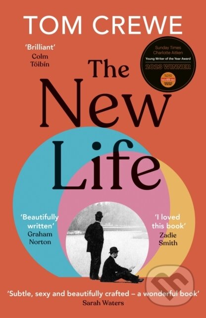 Kniha: The New Life (Tom Crewe). Vintage, 2024 Kniha: The New Life (Tom Crewe). Vintage, 2024