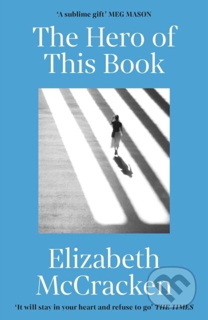 Kniha: The Hero of this Book (Elizabeth Mccracken). Vintage, 2023 Kniha: The Hero of this Book (Elizabeth Mccracken). Vintage, 2023