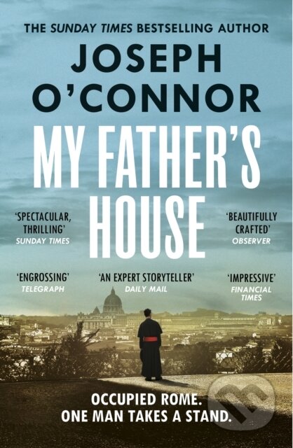 Kniha: My Father's House (Joseph O'Connor). Vintage, 2024 Kniha: My Father's House (Joseph O'Connor). Vintage, 2024