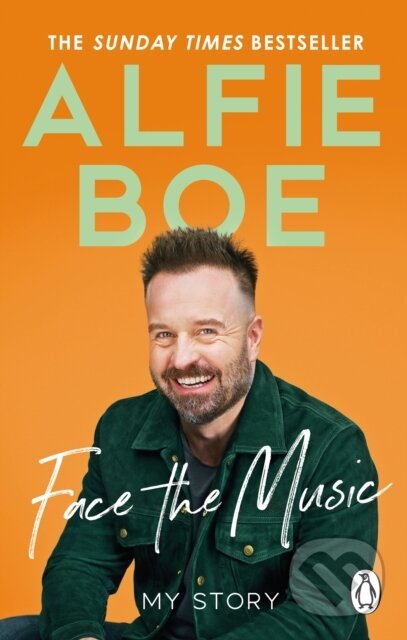 Kniha: Face the Music (Alfie Boe). Ebury, 2024 Kniha: Face the Music (Alfie Boe). Ebury, 2024