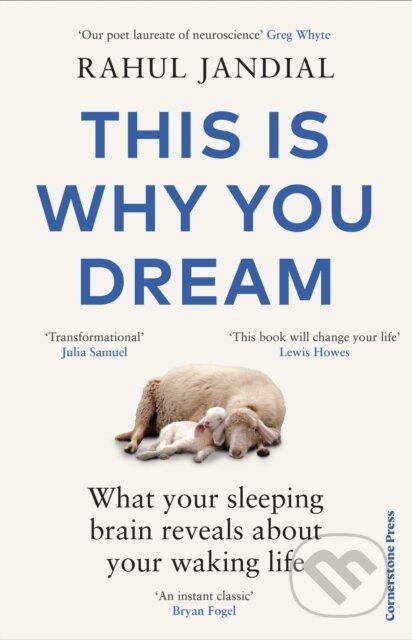 Kniha: This Is Why You Dream (Rahul Jandial). Cornerstone, 2024 Kniha: This Is Why You Dream (Rahul Jandial). Cornerstone, 2024