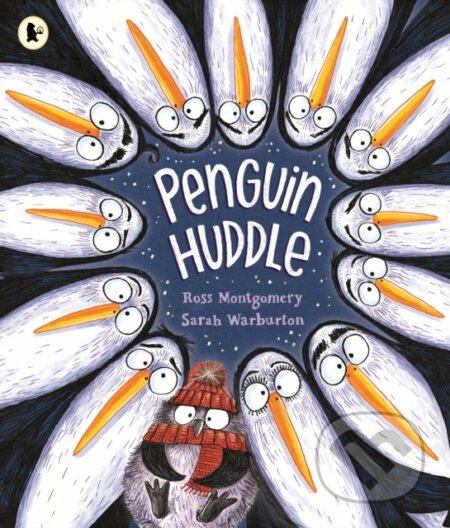 Kniha: Penguin Huddle (Ross Montgomery). Walker books, 2023 Kniha: Penguin Huddle (Ross Montgomery). Walker books, 2023
