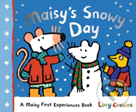 Kniha: Maisy's Snowy Day (Lucy Cousins). Walker books, 2023 Kniha: Maisy's Snowy Day (Lucy Cousins). Walker books, 2023