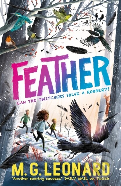 Kniha: Feather (M. G. Leonard). Walker books, 2024 Kniha: Feather (M. G. Leonard). Walker books, 2024