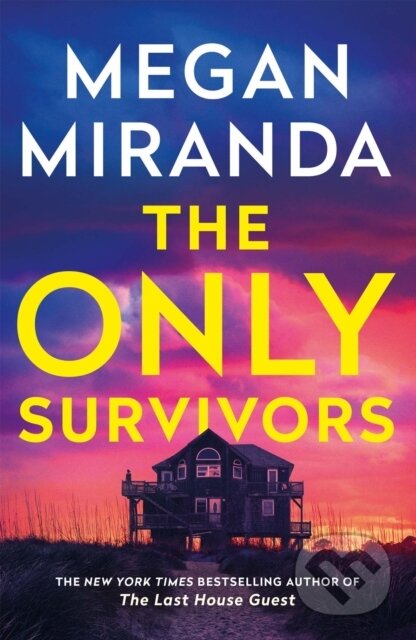 Kniha: The Only Survivors (Megan Miranda). Quercus, 2024 Kniha: The Only Survivors (Megan Miranda). Quercus, 2024