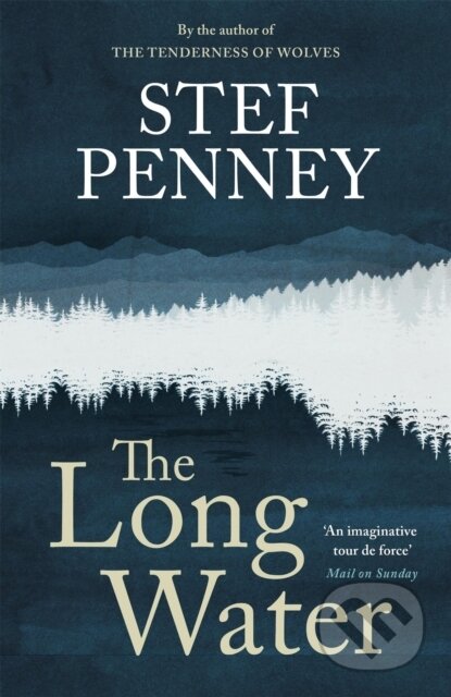 Kniha: The Long Water (Stef Penney). Quercus, 2024 Kniha: The Long Water (Stef Penney). Quercus, 2024