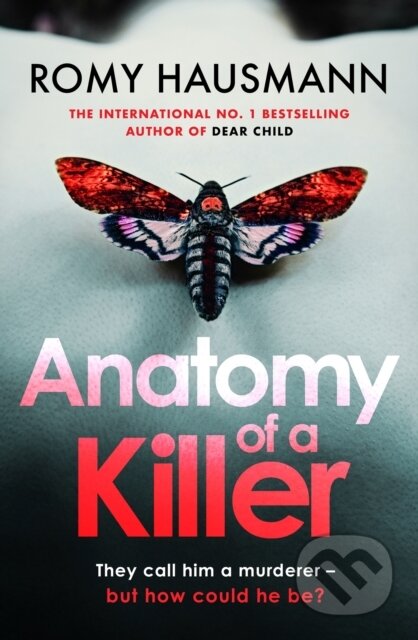 Kniha: Anatomy of a Killer (Romy Hausmann). Quercus, 2024 Kniha: Anatomy of a Killer (Romy Hausmann). Quercus, 2024