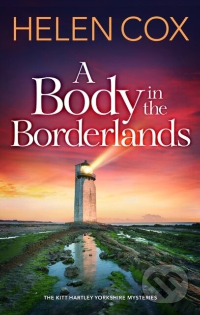 Kniha: A Body in the Borderlands (Helen Cox). Quercus, 2024 Kniha: A Body in the Borderlands (Helen Cox). Quercus, 2024