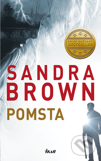 Kniha: Pomsta (Sandra Brown). Ikar CZ, 2017 Kniha: Pomsta (Sandra Brown). Ikar CZ, 2017
