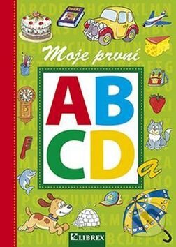 Kniha: Moje první abeceda a první čtení (Librex). Librex, 2017 Kniha: Moje první abeceda a první čtení (Librex). Librex, 2017