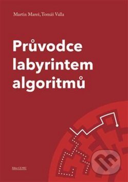 Kniha: Průvodce labyrintem algoritmů (Martin Mareš a Tomáš Valla). CZ.NIC, 2017 Kniha: Průvodce labyrintem algoritmů (Martin Mareš a Tomáš Valla). CZ.NIC, 2017