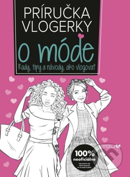 Kniha: Príručka vlogerky o móde (Frankie Jones). YOLi, 2017 Kniha: Príručka vlogerky o móde (Frankie Jones). YOLi, 2017