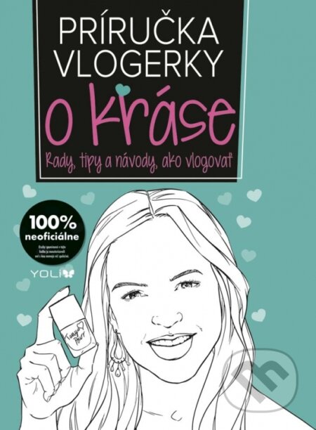 Kniha: Príručka vlogerky o kráse (Frankie Jones). YOLi, 2017 Kniha: Príručka vlogerky o kráse (Frankie Jones). YOLi, 2017
