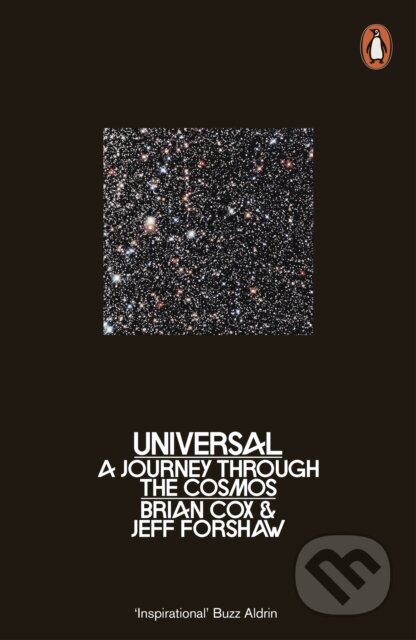 Kniha: Universal (Brian Cox a Jeff Forshaw). Penguin Books, 2017 Kniha: Universal (Brian Cox a Jeff Forshaw). Penguin Books, 2017