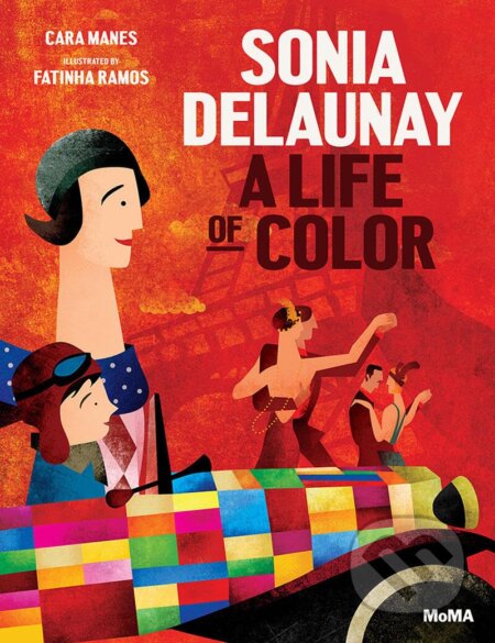 Kniha: Sonia Delaunay (Cara Manes). The Museum of Modern Art, 2017 Kniha: Sonia Delaunay (Cara Manes). The Museum of Modern Art, 2017