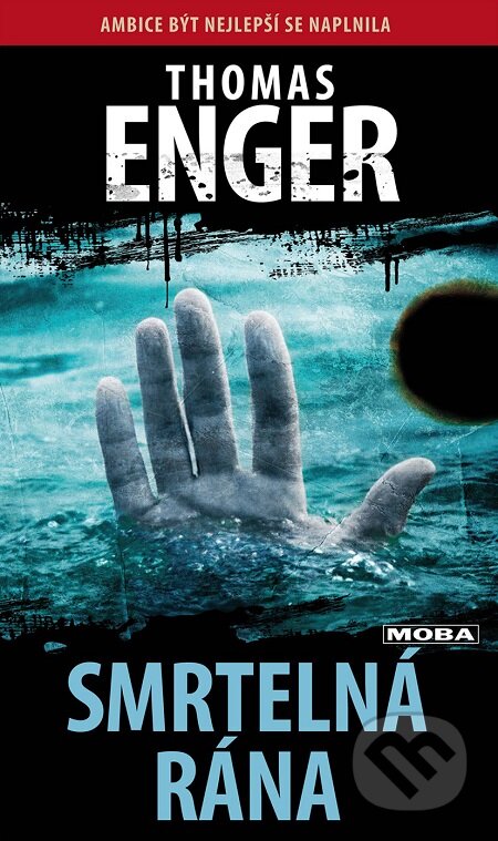 E-kniha: Smrtelná rána (Thomas Enger). Moba, 2017 E-kniha: Smrtelná rána (Thomas Enger). Moba, 2017