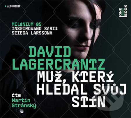 Audiokniha: Muž, který hledal svůj stín (David Lagercrantz). OneHotBook, 2017 Audiokniha: Muž, který hledal svůj stín (David Lagercrantz). OneHotBook, 2017