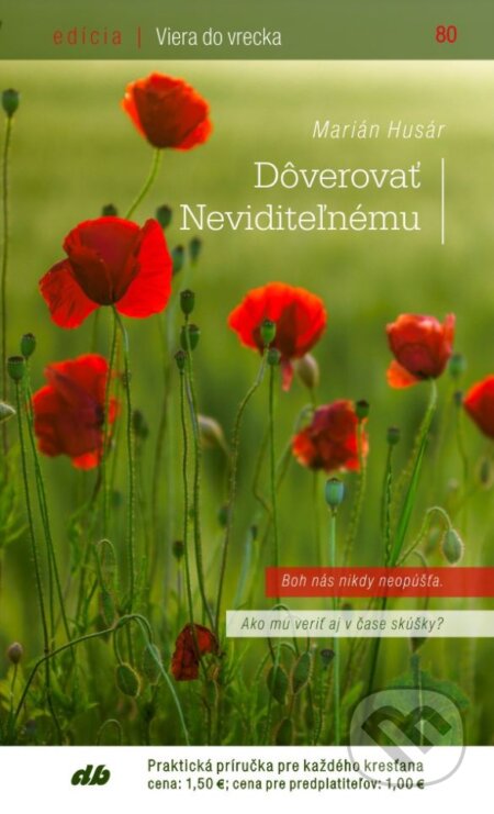Kniha: Dôverovať Neviditeľnému (Marián Husár). Don Bosco, 2017 Kniha: Dôverovať Neviditeľnému (Marián Husár). Don Bosco, 2017