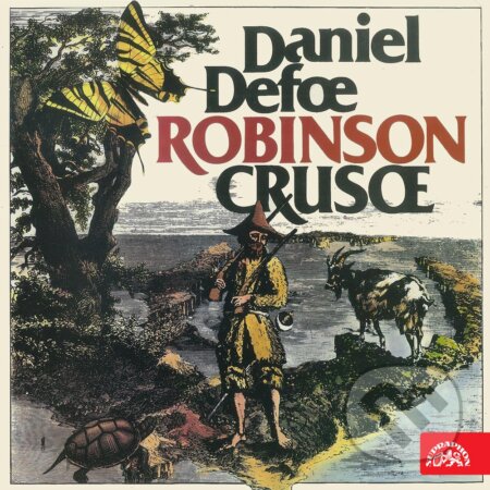 Audiokniha: Robinson Crusoe (Daniel Defoe). Supraphon, 2017 Audiokniha: Robinson Crusoe (Daniel Defoe). Supraphon, 2017