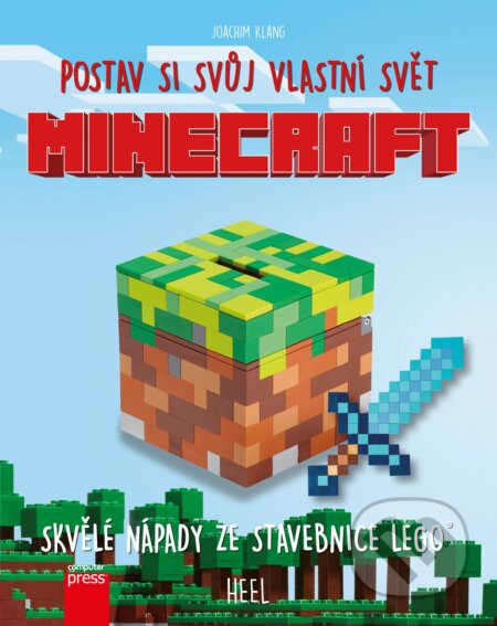 Kniha: Minecraft: Postav si svůj vlastní svět (Joachim Klang). Computer Press, 2017 Kniha: Minecraft: Postav si svůj vlastní svět (Joachim Klang). Computer Press, 2017