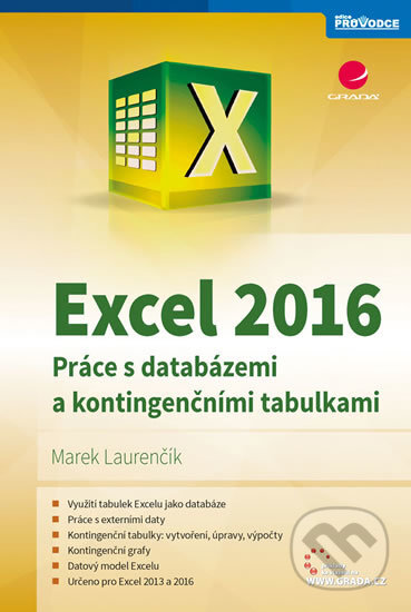 Kniha: Excel 2016 (Marek Laurenčík). Grada, 2017 Kniha: Excel 2016 (Marek Laurenčík). Grada, 2017