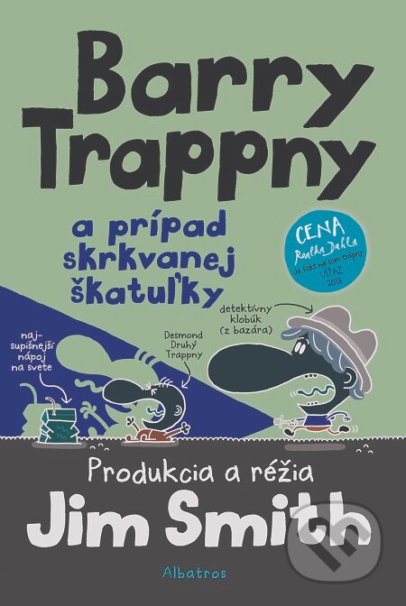 Barry Trappny a prípad skrkvanej škatuľky - Jim Smith, Albatros SK, 2017