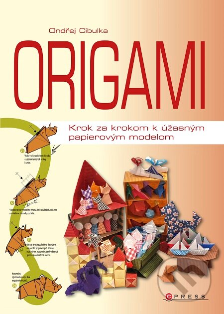 E-kniha: Origami (Ondřej Cibulka). CPRESS, 2016 E-kniha: Origami (Ondřej Cibulka). CPRESS, 2016