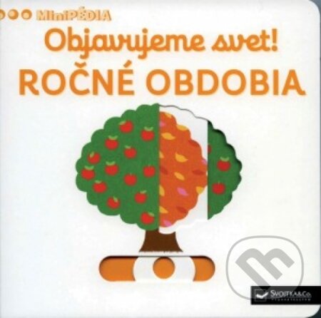 Kniha: Ročné obdobia (Svojtka&Co.). Svojtka&Co., 2017 Kniha: Ročné obdobia (Svojtka&Co.). Svojtka&Co., 2017