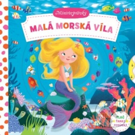 Kniha: Minirozprávky: Malá morská víla (Svojtka&Co.). Svojtka&Co., 2017 Kniha: Minirozprávky: Malá morská víla (Svojtka&Co.). Svojtka&Co., 2017