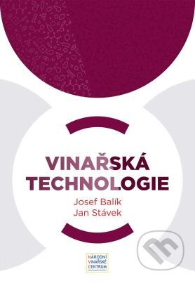 Kniha: Vinařská technologie (Jan Stávek a Josef Balík). Národní vinařské centrum, 2017 Kniha: Vinařská technologie (Jan Stávek a Josef Balík). Národní vinařské centrum, 2017