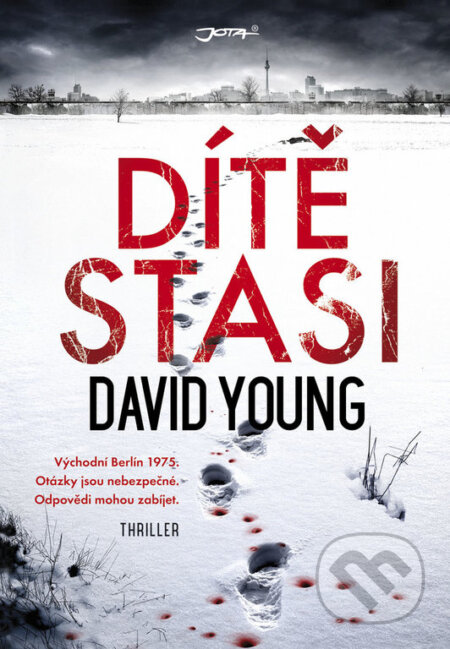 Kniha: Dítě Stasi (David Young). Jota, 2018 Kniha: Dítě Stasi (David Young). Jota, 2018