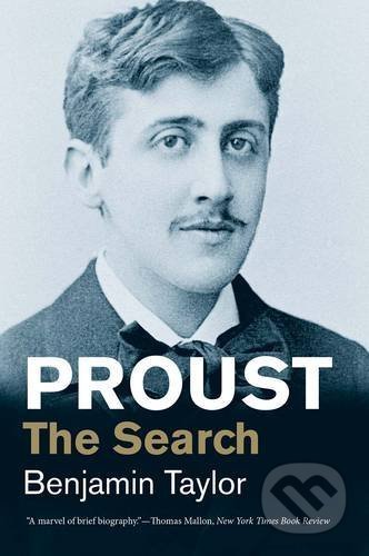 Kniha: Proust (Benjamin Taylor). Yale University Press, 2016 Kniha: Proust (Benjamin Taylor). Yale University Press, 2016