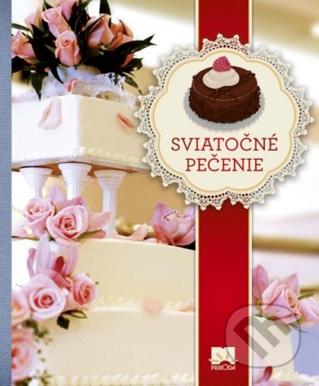 Kniha: Sviatočné pečenie (Mari Lajosová a Károly Hemzö). Príroda, 2017 Kniha: Sviatočné pečenie (Mari Lajosová a Károly Hemzö). Príroda, 2017