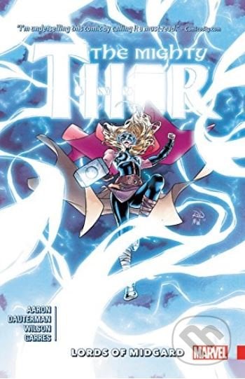 The Mighty Thor (Volume 2) - Jason Aaron, Marvel, 2017