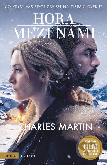 Kniha: Hora mezi námi (Charles Martin). Motto, 2017 Kniha: Hora mezi námi (Charles Martin). Motto, 2017