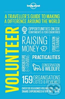 Kniha: Volunteer (Lonely Planet). Lonely Planet, 2017 Kniha: Volunteer (Lonely Planet). Lonely Planet, 2017