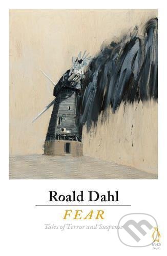 Kniha: Fear (Roald Dahl). Penguin Books, 2017 Kniha: Fear (Roald Dahl). Penguin Books, 2017