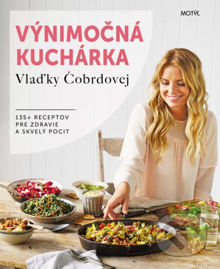 Kniha: Výnimočná kuchárka Vlaďky Čobrdovej (Vladia Cobrdová). Motýľ, 2017 Kniha: Výnimočná kuchárka Vlaďky Čobrdovej (Vladia Cobrdová). Motýľ, 2017