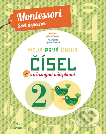 Kniha: Moja prvá kniha čísel (Chiara Piroddi). Slovart, 2017 Kniha: Moja prvá kniha čísel (Chiara Piroddi). Slovart, 2017