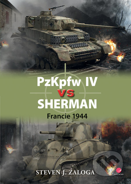 Kniha: PzKpfw IV vs Sherman (Steven J. Zaloga). Grada, 2017 Kniha: PzKpfw IV vs Sherman (Steven J. Zaloga). Grada, 2017