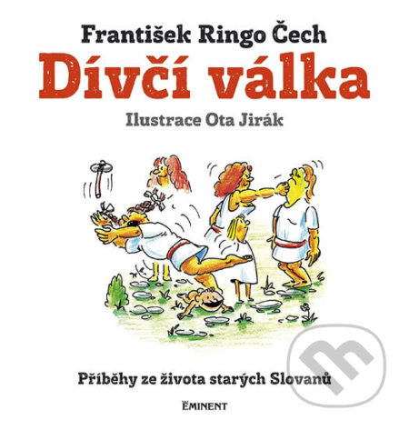 Kniha: Dívčí válka (František Ringo Čech). Eminent, 2017 Kniha: Dívčí válka (František Ringo Čech). Eminent, 2017