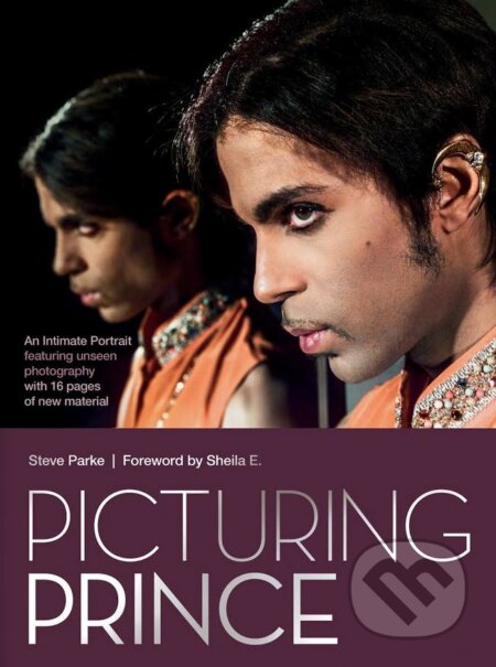 Kniha: Picturing Prince (Steve Parke). Cassell, 2017 Kniha: Picturing Prince (Steve Parke). Cassell, 2017