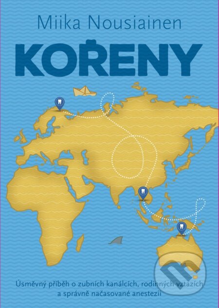 Kniha: Kořeny (Miika Nousiainen). XYZ, 2017 Kniha: Kořeny (Miika Nousiainen). XYZ, 2017