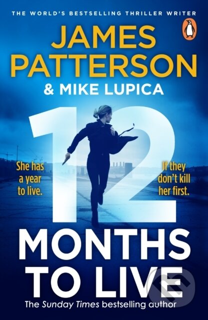 Kniha: 12 Months to Live (James Patterson). Cornerstone, 2024 Kniha: 12 Months to Live (James Patterson). Cornerstone, 2024