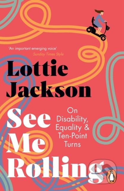 Kniha: See Me Rolling (Lottie Jackson). Cornerstone, 2024 Kniha: See Me Rolling (Lottie Jackson). Cornerstone, 2024