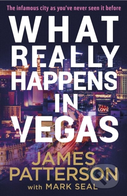 Kniha: What Really Happens in Vegas (James Patterson). Century, 2023 Kniha: What Really Happens in Vegas (James Patterson). Century, 2023