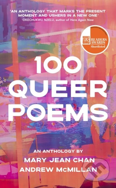 Kniha: 100 Queer Poems (Andrew McMillan a Mary Jean Chan). Vintage, 2024 Kniha: 100 Queer Poems (Andrew McMillan a Mary Jean Chan). Vintage, 2024