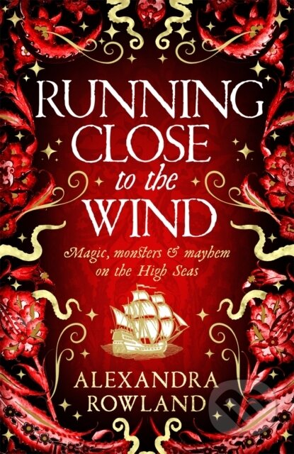 Kniha: Running Close to the Wind (Alexandra Rowland). Tor, 2024 Kniha: Running Close to the Wind (Alexandra Rowland). Tor, 2024